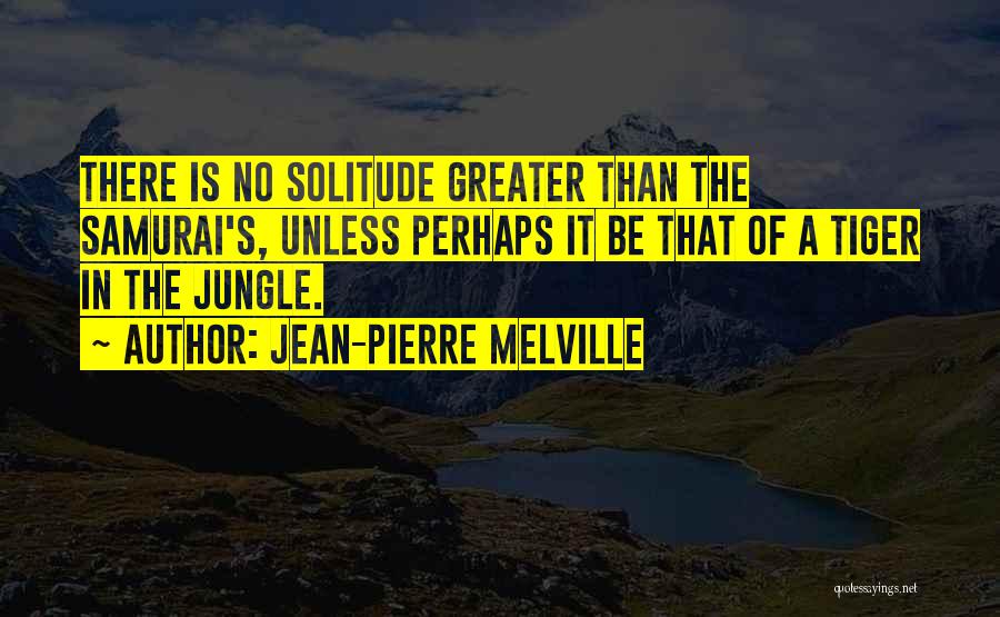 Jean-Pierre Melville Quotes 1797343