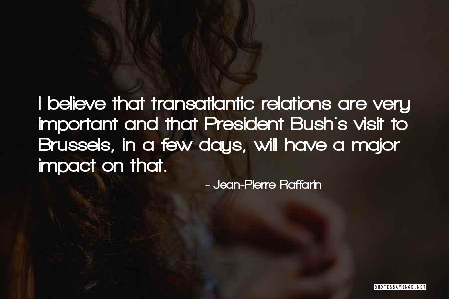 Jean-Pierre Raffarin Quotes 2238921 Jean-Pierre Raffarin Quotes 2238921