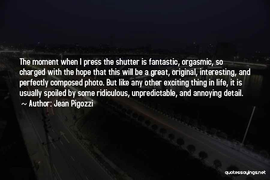 Jean Pigozzi Quotes 1130317