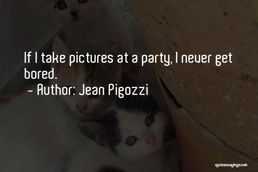 Jean Pigozzi Quotes 796559