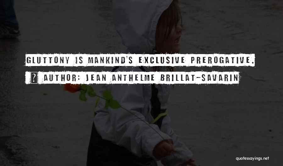 Jean Quotes By Jean Anthelme Brillat-Savarin