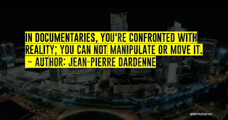 Jean Quotes By Jean-Pierre Dardenne