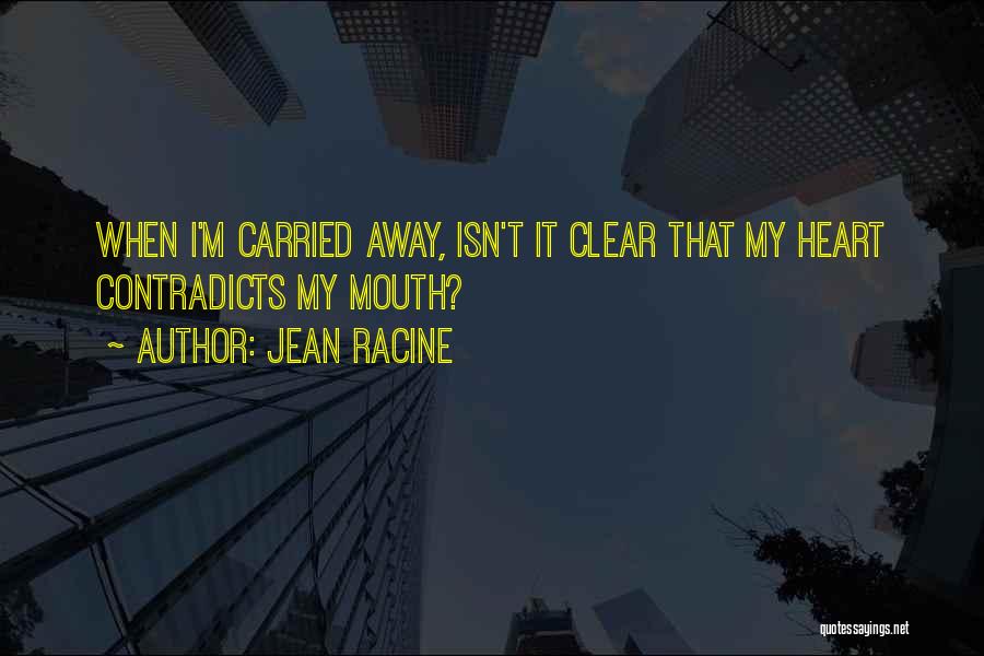 Jean Racine Quotes 1007295