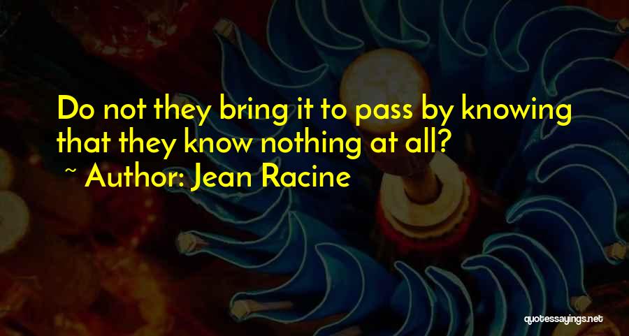 Jean Racine Quotes 1121125