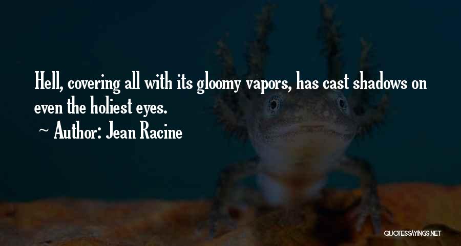 Jean Racine Quotes 1610324