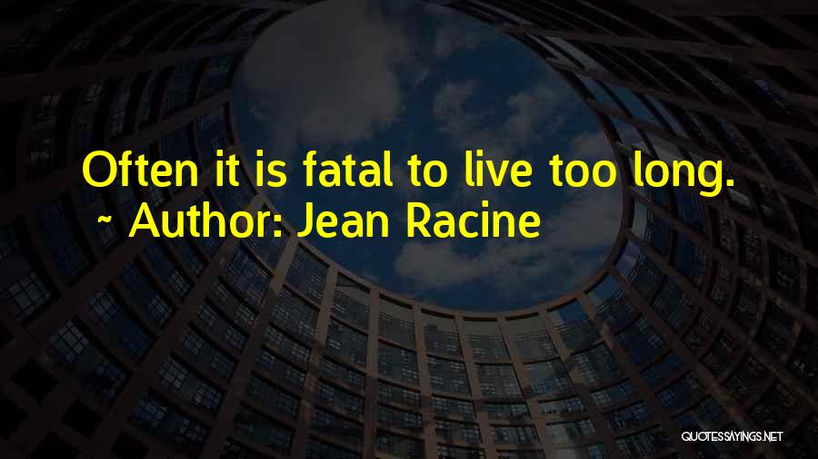 Jean Racine Quotes 2218597