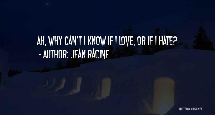 Jean Racine Quotes 579710