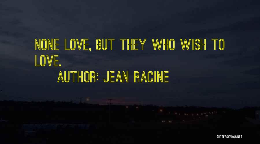 Jean Racine Quotes 881837