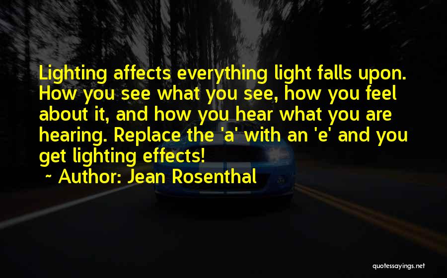 Jean Rosenthal Quotes 946091