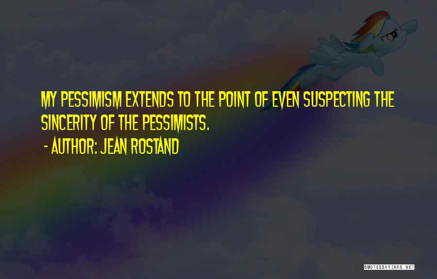 Jean Rostand Quotes 1229106