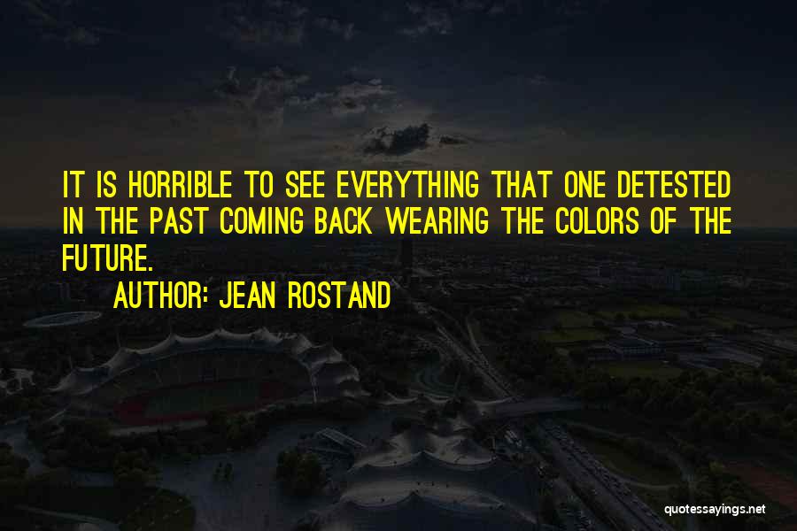 Jean Rostand Quotes 1312410