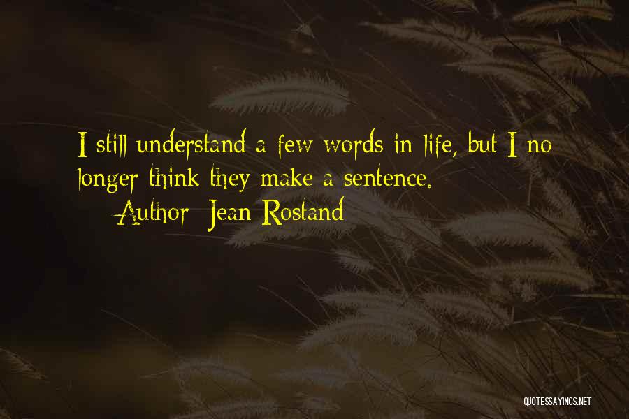 Jean Rostand Quotes 204438