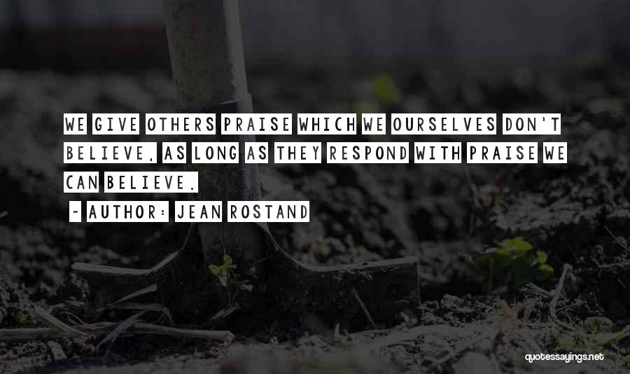 Jean Rostand Quotes 2099593