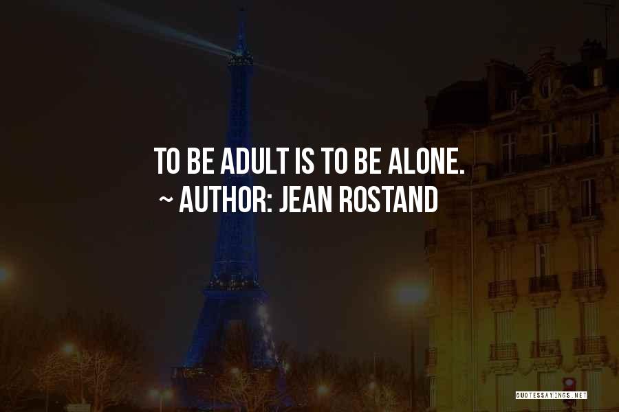 Jean Rostand Quotes 2204543