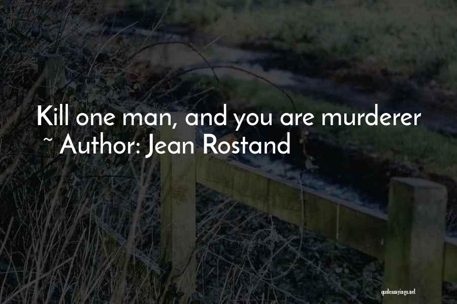 Jean Rostand Quotes 384919