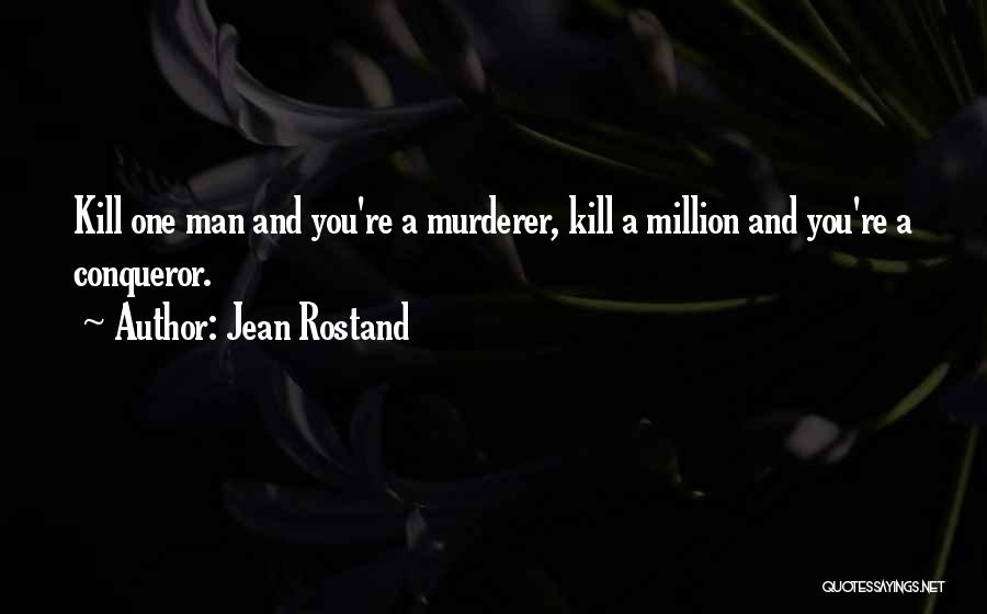 Jean Rostand Quotes 511705