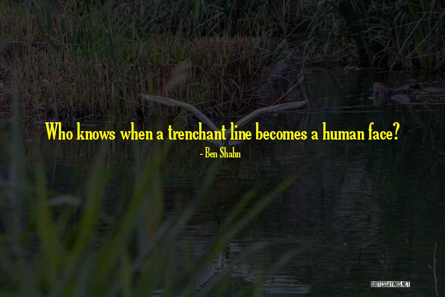 Jean Sauve Quotes By Ben Shahn Jean Sauve Quotes By Ben Shahn