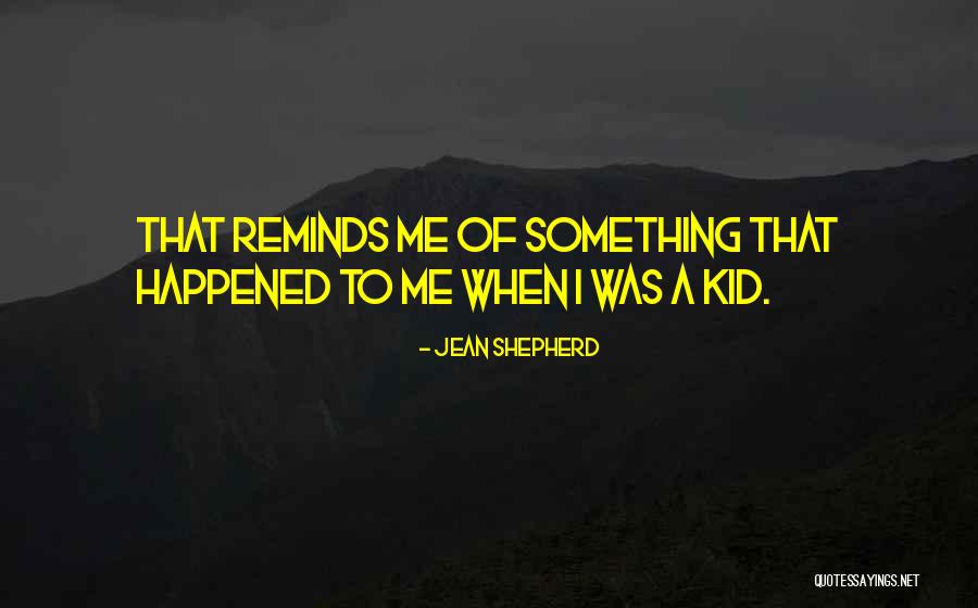 Jean Shepherd Quotes 193801 Jean Shepherd Quotes 193801