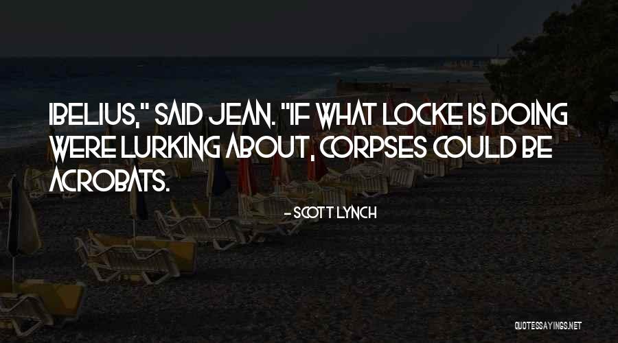 Jean Tannen Quotes By Scott Lynch Jean Tannen Quotes By Scott Lynch