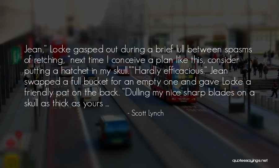 Jean Tannen Quotes By Scott Lynch Jean Tannen Quotes By Scott Lynch