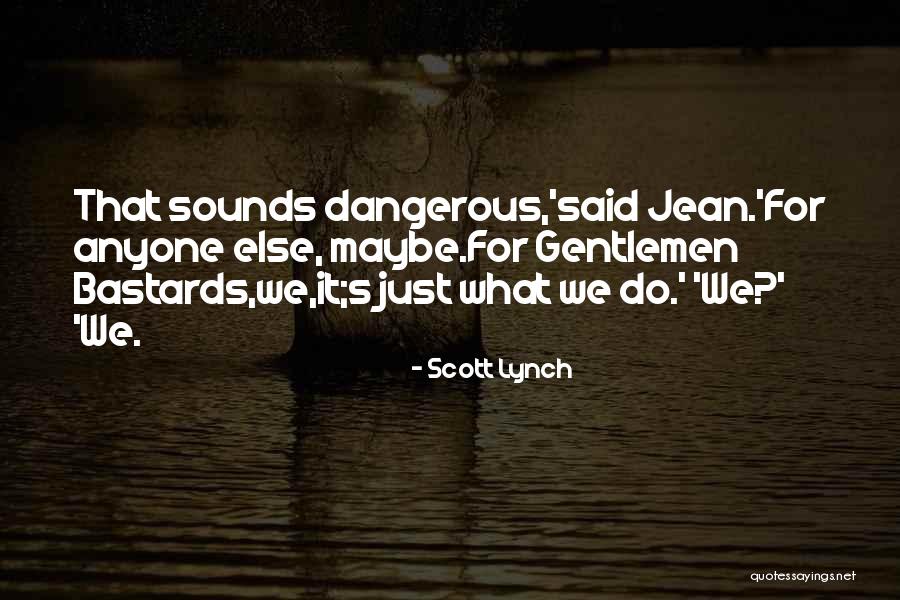 Jean Tannen Quotes By Scott Lynch Jean Tannen Quotes By Scott Lynch