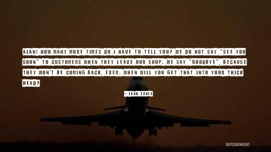 Jean Teule Quotes 1540953 Jean Teule Quotes 1540953