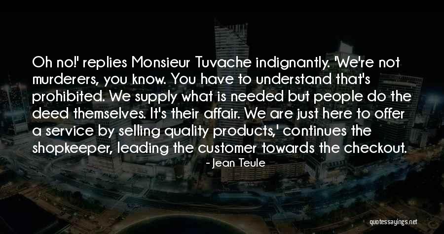 Jean Teule Quotes 2098485 Jean Teule Quotes 2098485