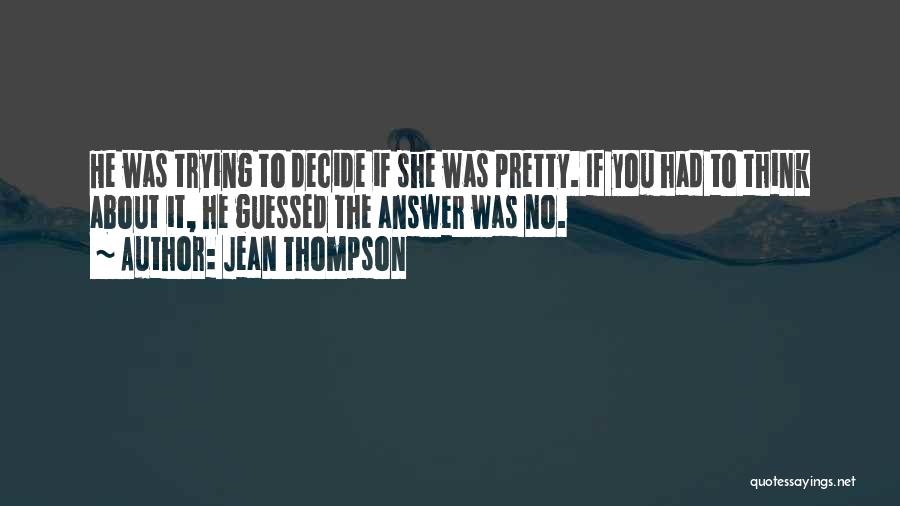 Jean Thompson Quotes 1387076