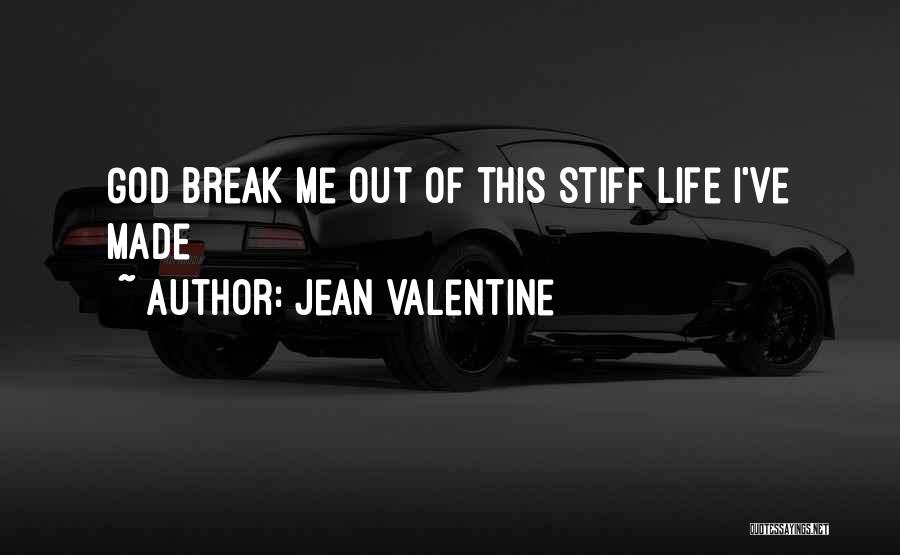 Jean Valentine Quotes 403681