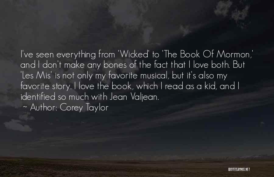 Jean Valjean Quotes By Corey Taylor