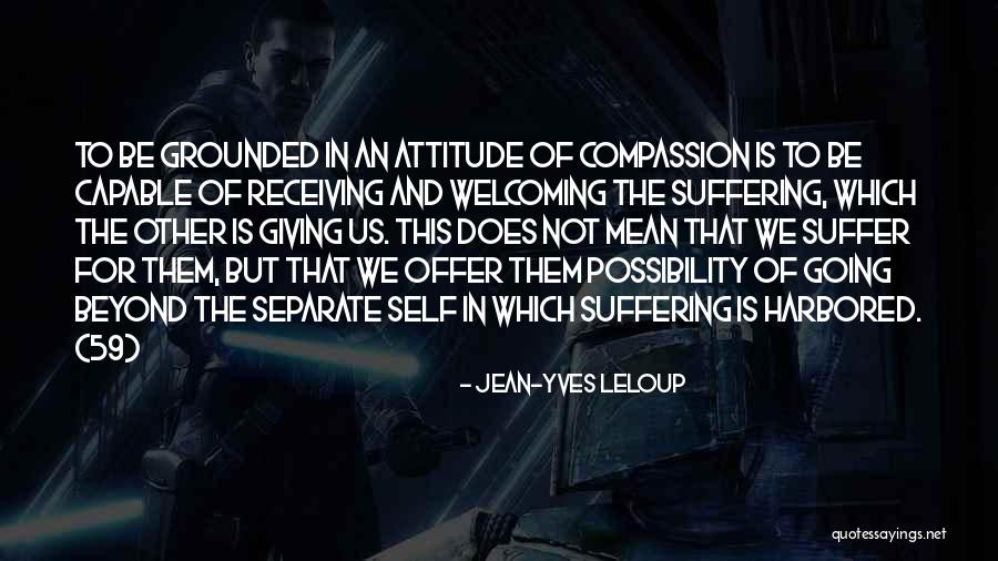 Jean-Yves Leloup Quotes 2222098 Jean-Yves Leloup Quotes 2222098