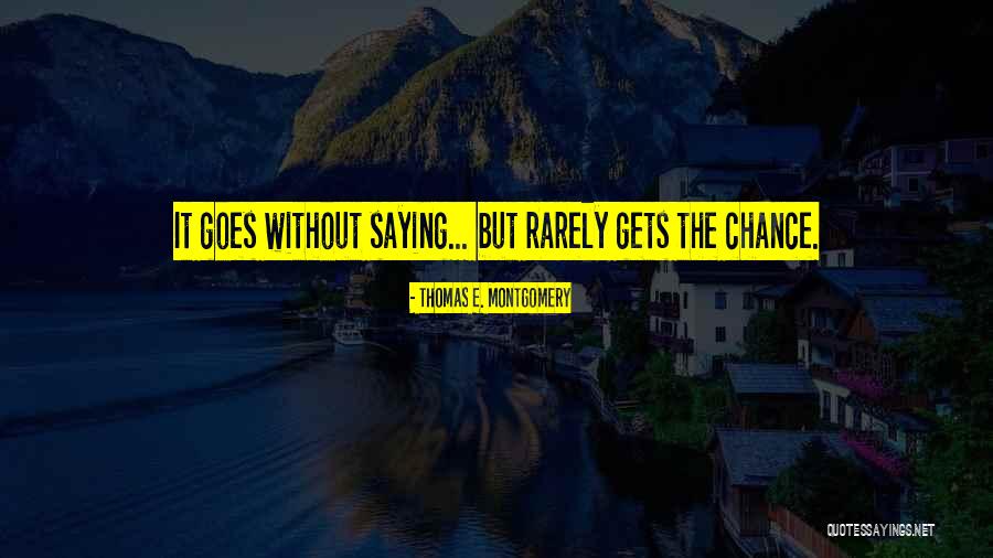 Jeanblanc International Quotes By Thomas E. Montgomery Jeanblanc International Quotes By Thomas E. Montgomery