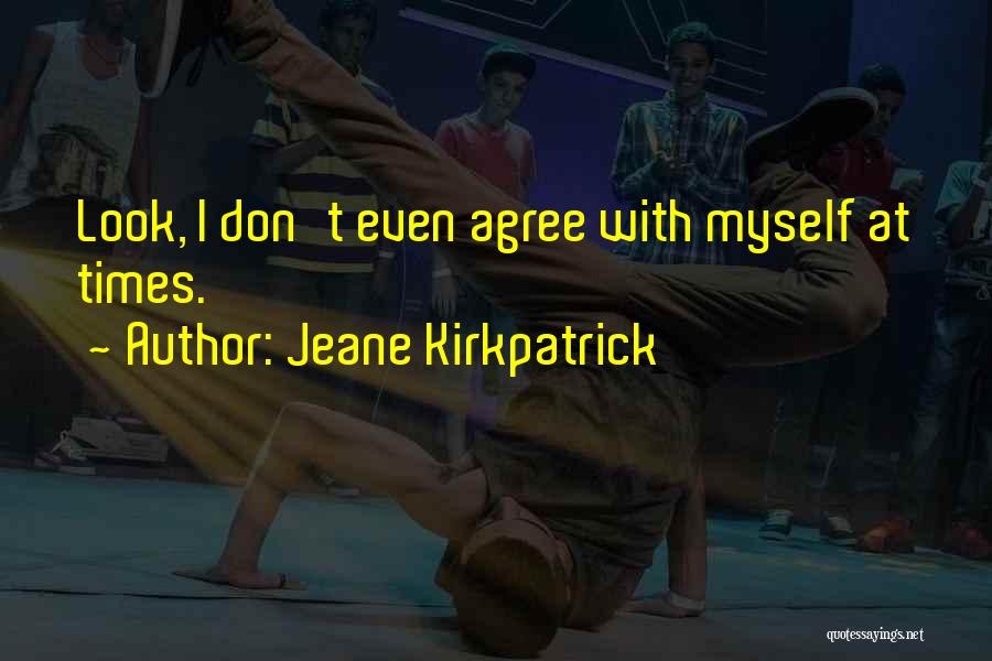 Jeane Kirkpatrick Quotes 1374680