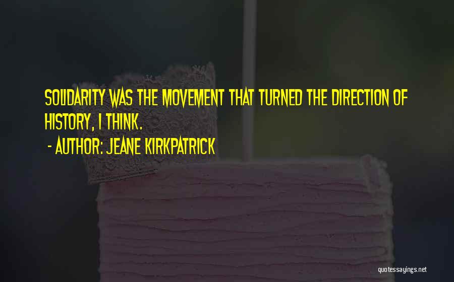 Jeane Kirkpatrick Quotes 1620738