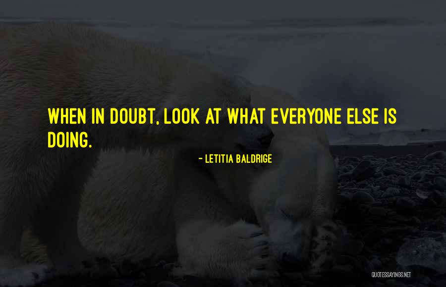 Jeaneen Barnhart Quotes By Letitia Baldrige Jeaneen Barnhart Quotes By Letitia Baldrige