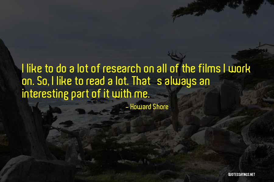 Jeanelle Slade Quotes By Howard Shore Jeanelle Slade Quotes By Howard Shore