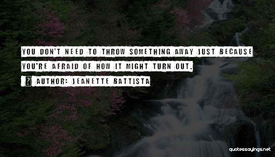 Jeanette Battista Quotes 1251006