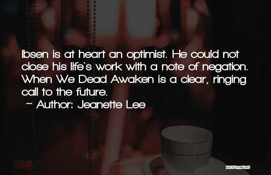 Jeanette Lee Quotes 1581103