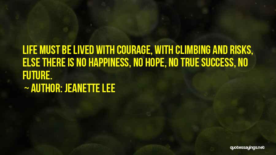 Jeanette Lee Quotes 1718728