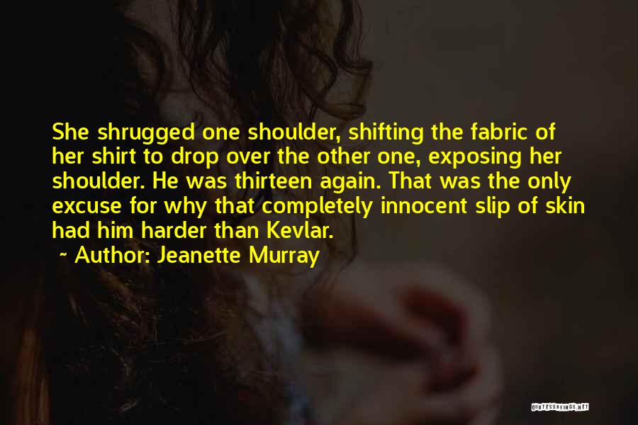 Jeanette Murray Quotes 95241