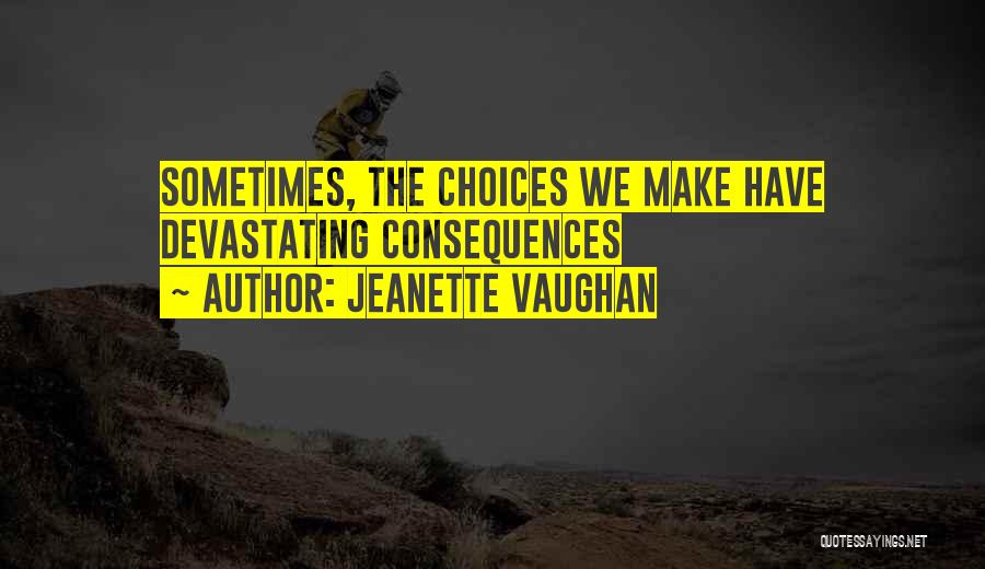 Jeanette Vaughan Quotes 595599