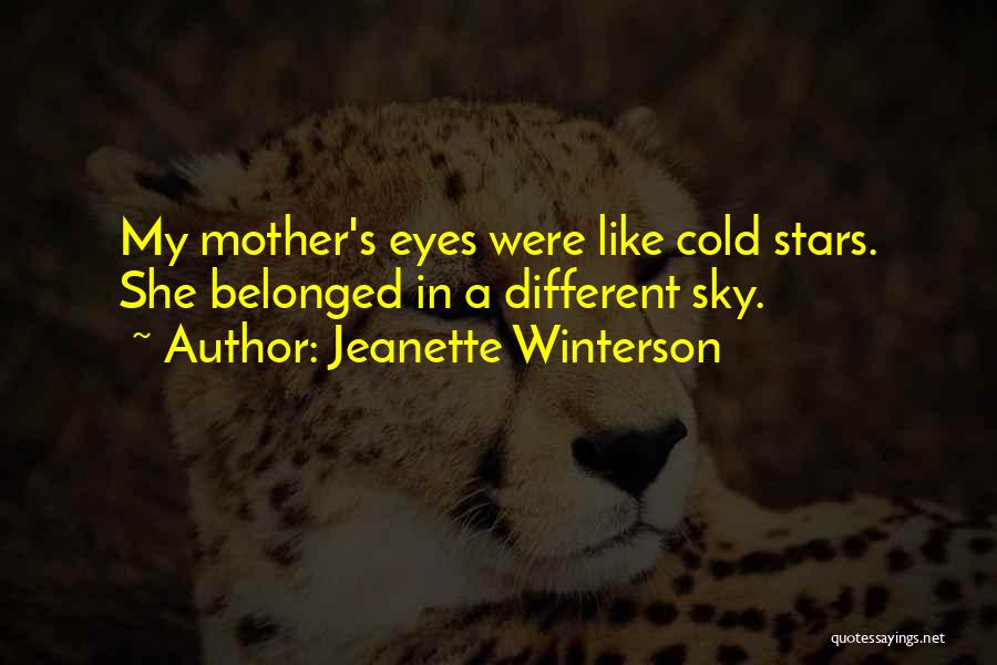 Jeanette's Mother Quotes By Jeanette Winterson