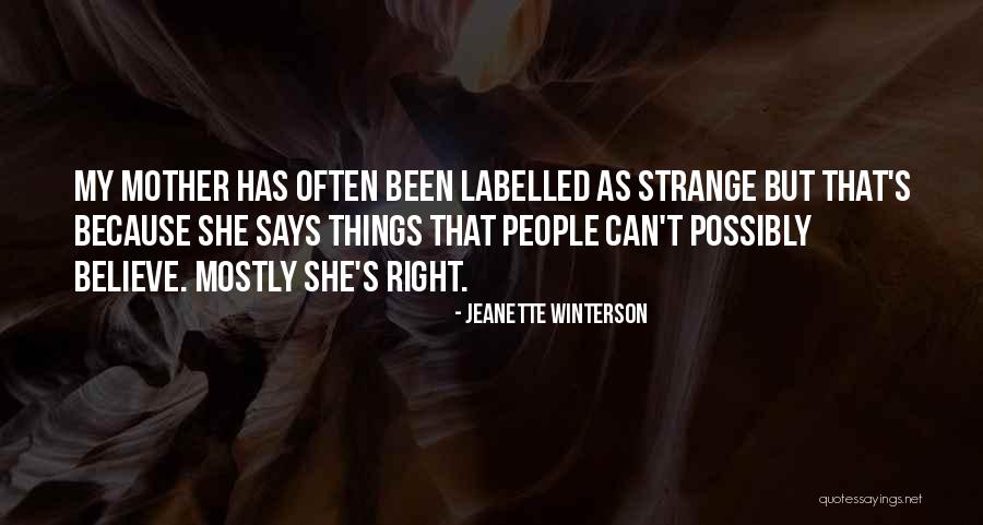 Jeanette's Mother Quotes By Jeanette Winterson