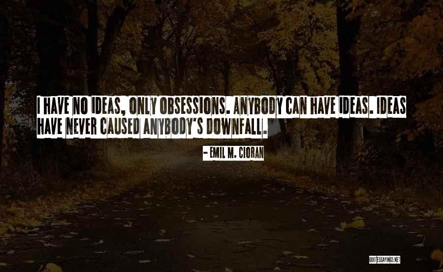 Jeania Kimbrough Quotes By Emil M. Cioran Jeania Kimbrough Quotes By Emil M. Cioran