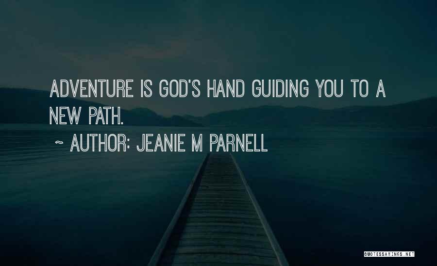 Jeanie M Parnell Quotes 1720129