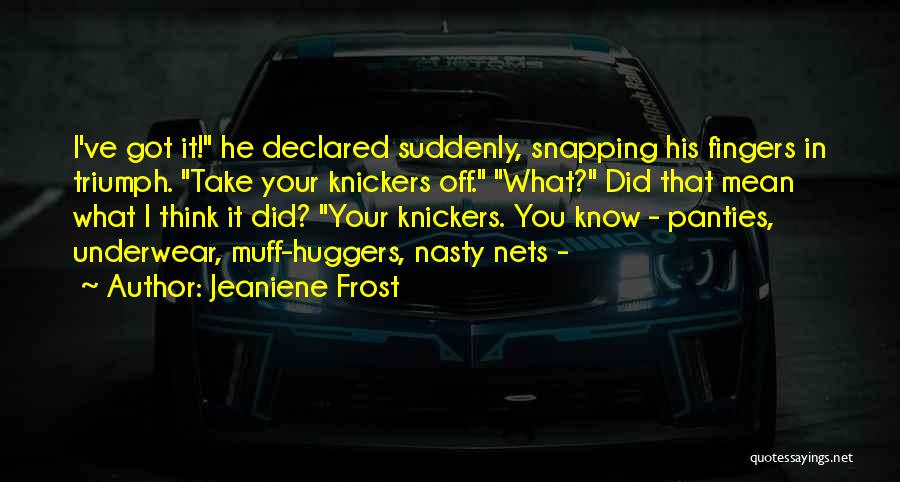 Jeaniene Frost Quotes 1054800
