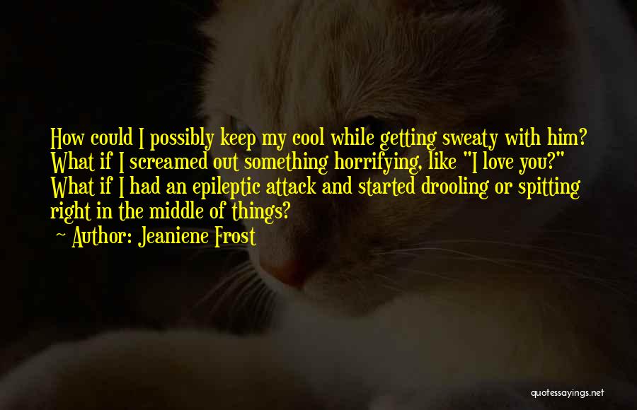 Jeaniene Frost Quotes 1224480