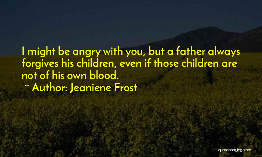 Jeaniene Frost Quotes 1309138