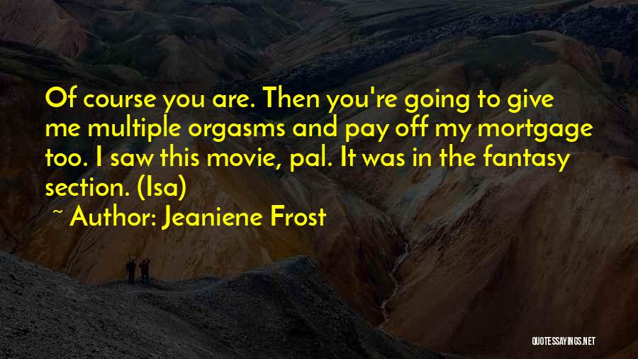 Jeaniene Frost Quotes 1384908