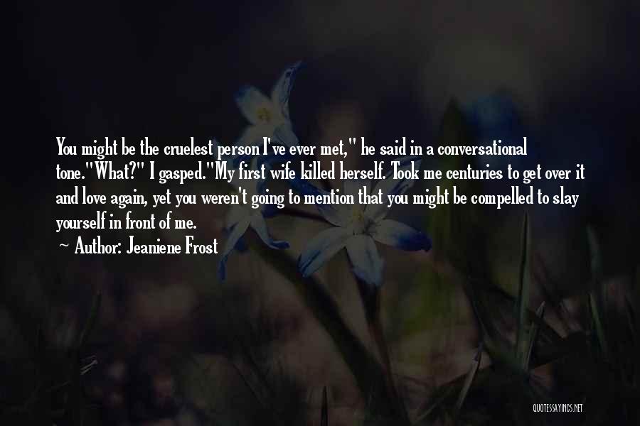 Jeaniene Frost Quotes 1476499